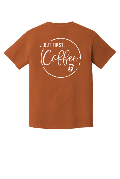 Powered by Coffee/But First Coffee Short Sleeve Tee